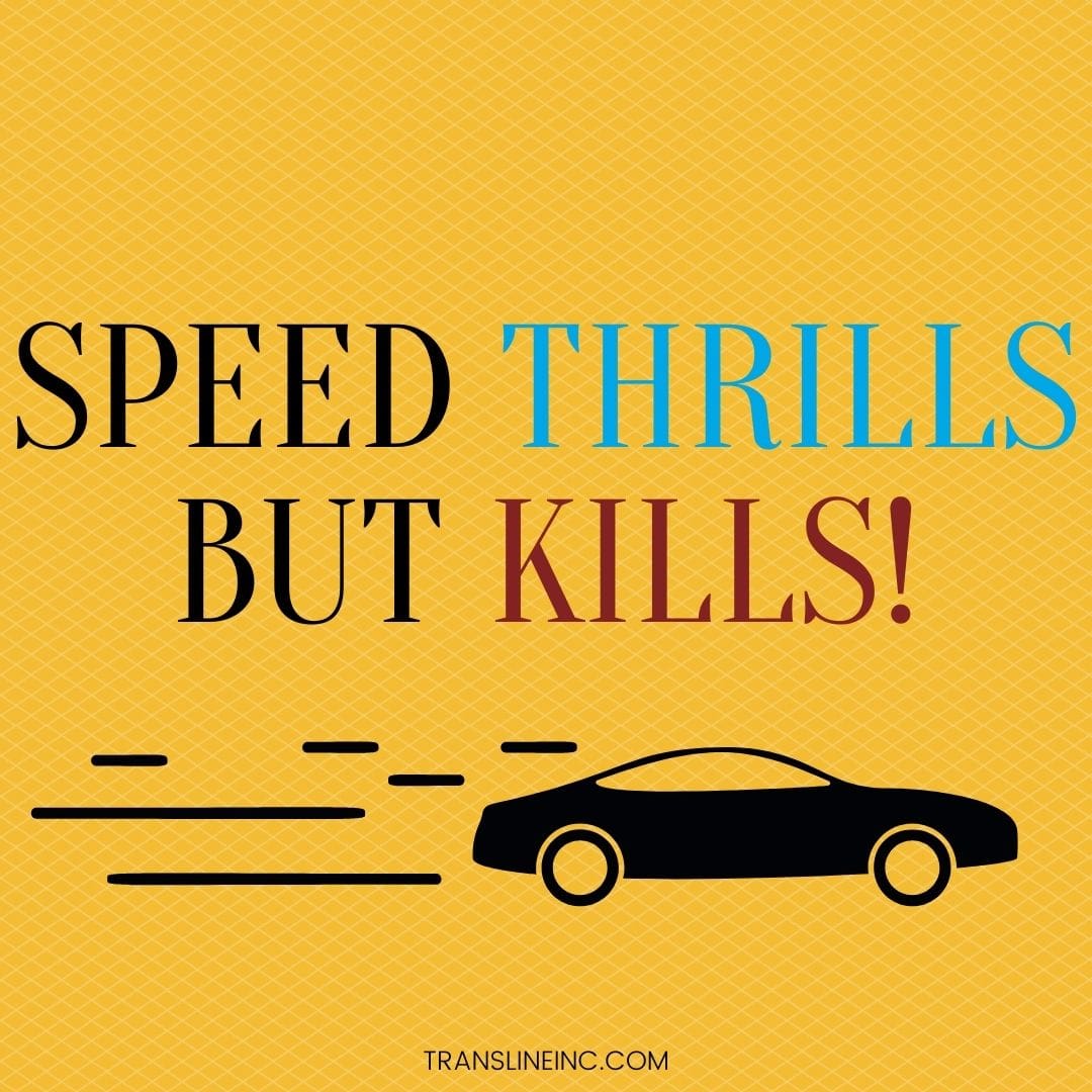 Speed thrills but kills!