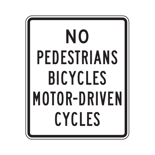 R5-10a No Pedestrians Bicycles Motor-Driven Cycles Sign