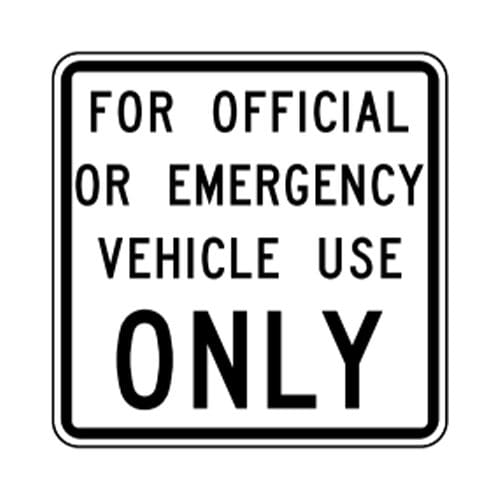 R5-11T For Official or Emergency Vehicle Use Only Sign