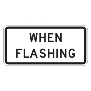 S4-4P Rectangle When Flashing Sign