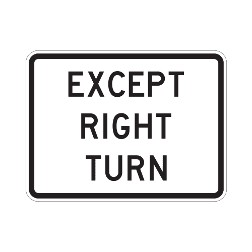R1-10P Except Right Turn Sign