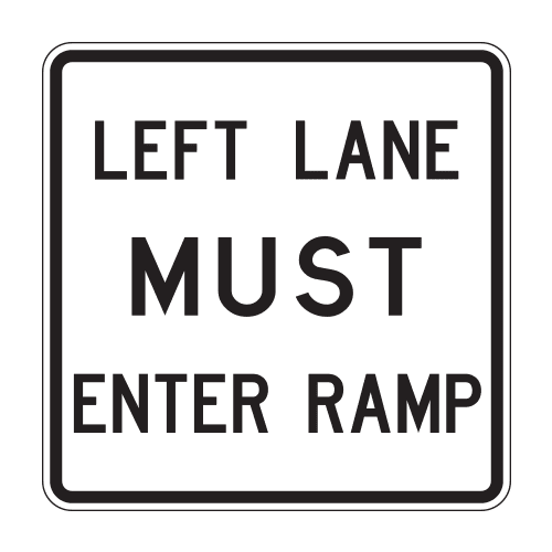 R3-33aTL Left Lane Must Enter Ramp Sign