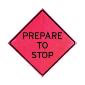 Roll-Up Prepare To Stop Sign