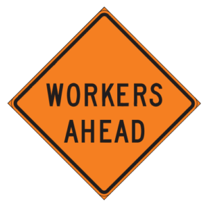 CW21-1bT Workers Ahead Sign