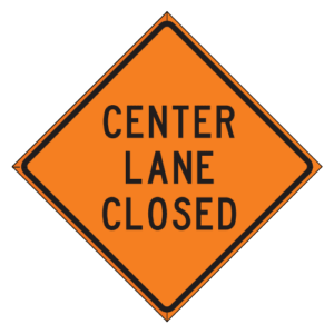 CW9-3T Center Lane Closed Sign