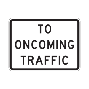R1-2aP To Oncoming Traffic Sign