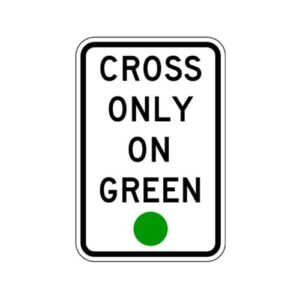 R10-1 Cross Only On Green Sign