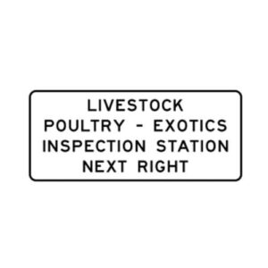 R13-7T Livestock Poultry Exotics Inspection Station Next Right Sign