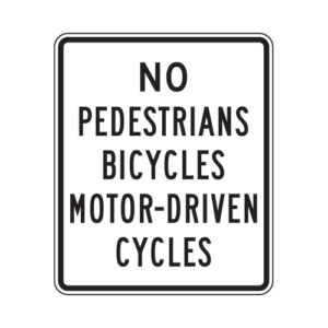 R5-10a No Pedestrians Bicycles Motor-Driven Cycles Sign
