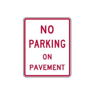 R8-1 No Parking on Pavement Sign