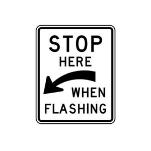 R8-10aL Stop Here When Flashing with Left Arrow Sign