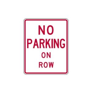 R8-1bT No Parking on Row Sign