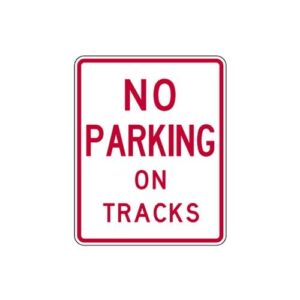 R8-1cT No Parking on Tracks Sign