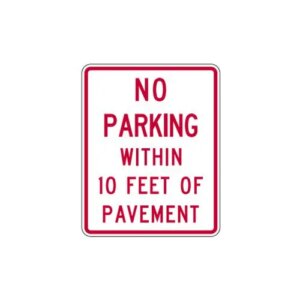 R8-2T No Parking Within 10 Feet of Pavement Sign