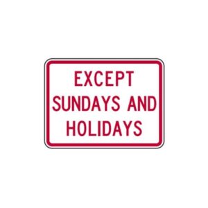 R8-3bP Except on Sundays and Holidays Sign