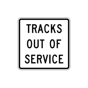 R8-9 Tracks Out of Service Sign