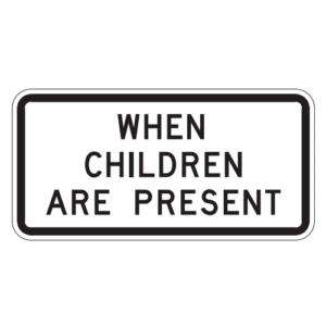S4-2P Rectangle When Children Are Present Sign