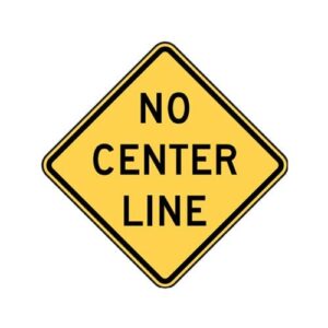W8-12 No Center Line Sign