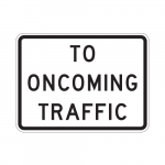 R1-2aP To Oncoming Traffic Sign