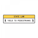 R1-9 State Law Yield to Pedestrians Horizontal Sign