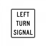 R10-10L Left Turn Signal Sign