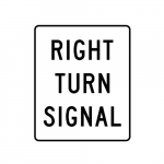 R10-10R Right Turn Signal Sign