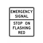 R10-14T Emergency Signal Stop on Flashing Red Sign