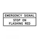 R10-14aT Emergency Signal Stop on Flashing Red Sign