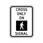 R10-2 Cross Only on Signal Sign