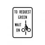 R10-22 To Request Green Wait on Symbol Sign