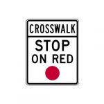 R10-23 Crosswalk Stop on Red Sign