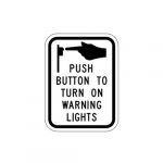 R10-25 Push Button to Turn on Warning Lights Sign