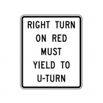 R10-30 Right Turn on Red Must Yield to U-Turn Sign