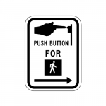 R10-3aR Push Button to Cross Street (Right Arrow) Sign (Copy)