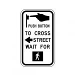 R10-3aL Push Button to Cross Street (Left Arrow) Sign