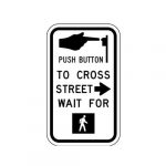 R10-3aR Push Button to Cross Street (Right Arrow) Sign
