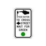 R10-4aL Push Button To Cross Street (Left Arrow) Wait For Green Sign