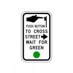 R10-4aR Push Button To Cross Street (Right Arrow) Wait For Green Sign