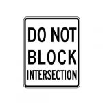 R10-7 Do Not Block Intersection Sign
