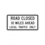 R11-3a Road Closed Local Traffic Only Sign