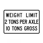 R12-4 Weight Limit 2 Tons Per Axle 10 Tons Gross Sign