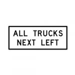 R13-1TPL All Trucks Next Left Sign