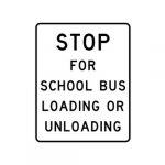 R19-1T Stop For School Bus Loading or Unloading Sign