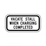 R7-113bP Vacate Stall When Charging Completed Sign