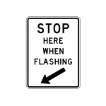 R8-10L Stop Here When Flashing with Left Arrow Sign