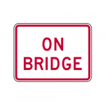 R8-3dP On Bridge Sign