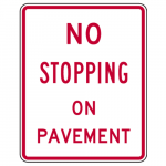 R8-5 No Stopping on Pavement Sign