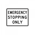 R8-7 Emergency Stopping Only Sign