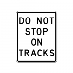 R8-8 Do Not Stop on Tracks Sign