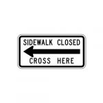 R9-11aL Sidewalk Closed Cross Here Sign